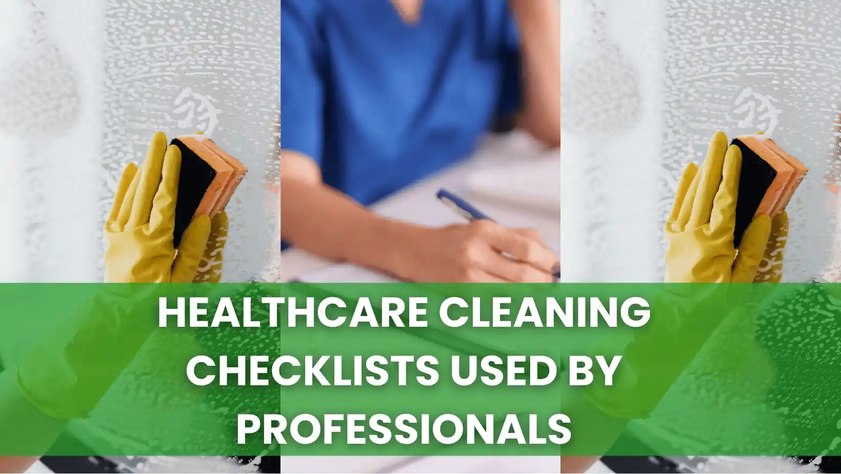 Healthcare Cleaning Checklists Used by Professionals